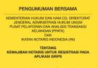 PENGUMUMAN BERSAMA admin updated : 24/02/2019 KEMENTERIAN HUKUM DAN HAM CQ. DIREKTORAT JENDERAL ADMINISTRASI HUKUM UMUM PUSAT PELAPORAN DAN ANALISIS TRANSAKSI KEUANGAN (PPATK) DAN IKATAN NOTARIS INDONESIA (INI)  TENTANG REGISTRASI PADA APLIKASI GRIPS