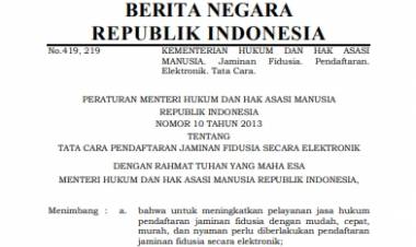 Permenkumham No 10 Tahun 2013 Tentang Tata Cara Pendaftaran Jaminan Fidusia Secara Elektronik