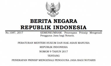 PERMENKUM HAM NOMOR 9 TAHUN 2017 Tentang Penerapan Prinsip Mengenali Pengguna Jasa Bagi Notaris