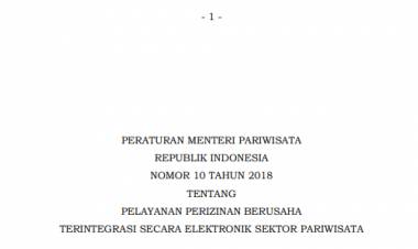 PERATURAN MENTERI PARIWISATA REPUBLIK INDONESIA NOMOR 10 TAHUN 2018 TENTANG PELAYANAN PERIZINAN BERUSAHA TERINTEGRASI SECARA ELEKTRONIK SEKTOR PARIWISATA