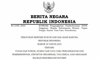 PERATURAN MENTERI HUKUM DAN HAK ASASI MANUSIA REPUBLIK INDONESIA NOMOR 25 TAHUN 2020 TENTANG TUGAS DAN FUNGSI, SYARAT DAN TATA CARA PENGANGKATAN DAN PEMBERHENTIAN, STRUKTUR ORGANISASI, TATA KERJA, DAN ANGGARAN MAJELIS KEHORMATAN NOTARIS