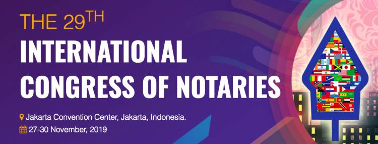 THE 29TH INTERNATIONAL CONGRESS OF NOTARIES