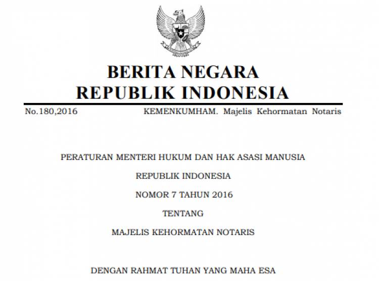 PERATURAN MENTERI HUKUM DAN HAM REPUBLIK INDONESIA NOMOR 7 TAHUN 2016 TENTANG MAJELIS KEHORMATAN NOTARIS