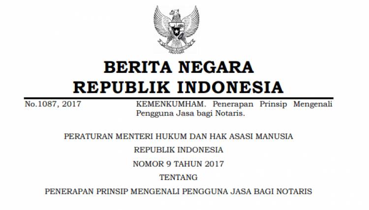 PERMENKUM HAM NOMOR 9 TAHUN 2017 Tentang Penerapan Prinsip Mengenali Pengguna Jasa Bagi Notaris
